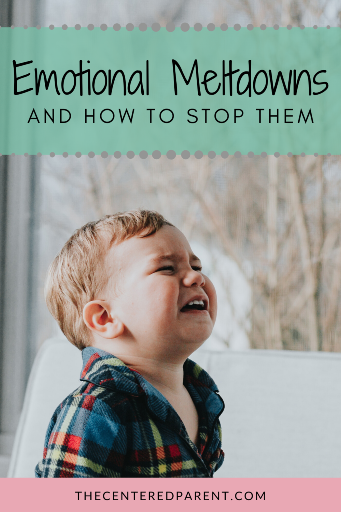 Emotional Meltdowns and How to Stop Them Pinterest Pin