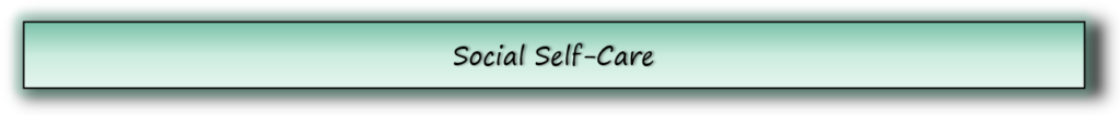 social self-care checklist for parents section