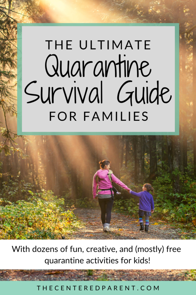 quarantine activities for kids and quarantine parenting tips