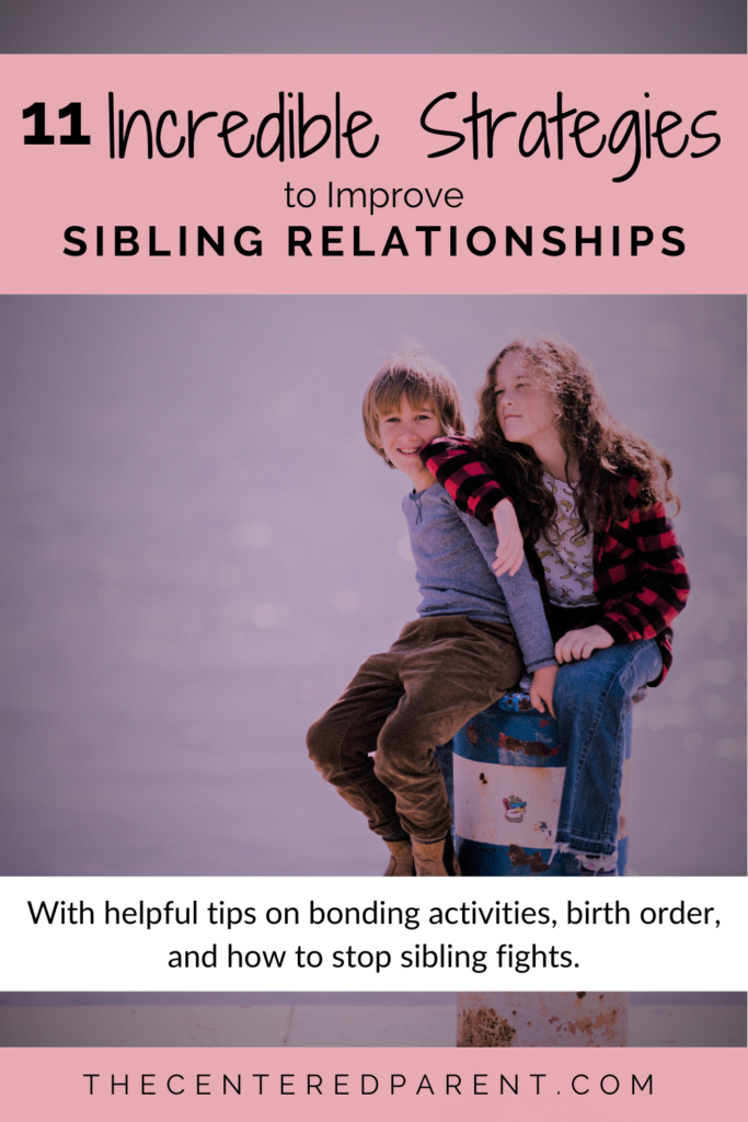 strategies to improve sibling relationships pin