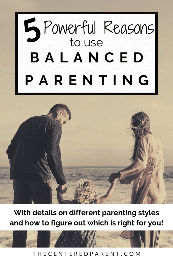 parenting styles balanced parenting pinterest pin